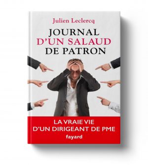 Journal d’un Salaud de Patron – Tome II